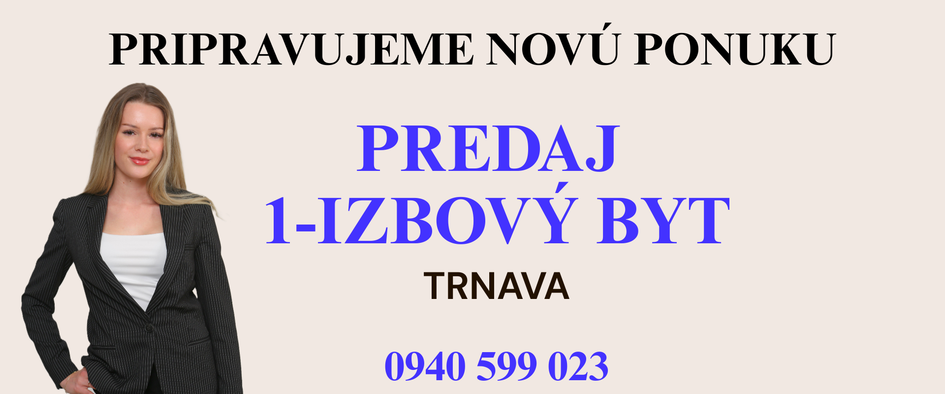PRIPRAVUJEME NOVÚ PONUKU 1-IZBOVÉHO BYTU