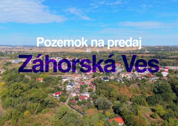 STAVEBNÝ POZEMOK V ZÁHORSKEJ VSI – POKOJ A PRÍRODA NA DOSAH